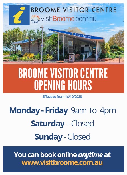 Broome Visitor Centre Opening Hours from 14-10.jpg